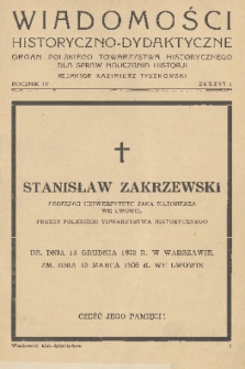 Wiadomości Historyczno-Dydaktyczne : organ Polskiego Towarzystwa Historycznego dla spraw nauczania historji. R.4, 1936, z. 1
