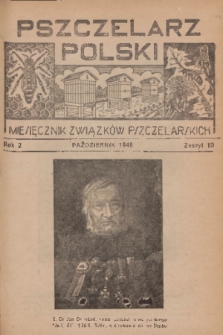 Pszczelarz Polski : miesięcznik Związków Pszczelarskich. R.2, 1946, nr 10