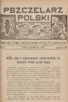 Pszczelarz Polski : miesięcznik Związków Pszczelarskich. R.3, 1947, nr 7-8