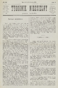 Tygodnik Niedzielny : pismo ludowe : wychodzi jako dodatek do Gazety Narodowej. R.10, 1876, nr 50