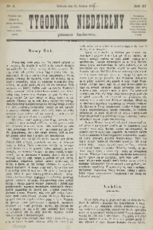 Tygodnik Niedzielny : pismo ludowe : wychodzi jako dodatek do Gazety Narodowej. R.11, 1877, nr 1