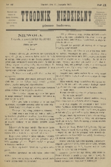 Tygodnik Niedzielny : pismo ludowe : wychodzi jako dodatek do Gazety Narodowej. R.11, 1877, nr 44