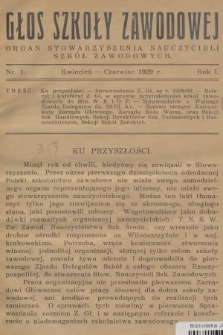 Głos Szkoły Zawodowej : organ Stowarzyszenia Nauczycieli Szkół Zawodowych. R.1, 1929, nr 1