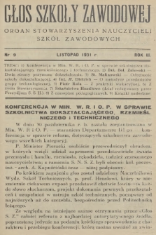 Głos Szkoły Zawodowej : organ Stowarzyszenia Nauczycieli Szkół Zawodowych. R.3, 1931, nr 9