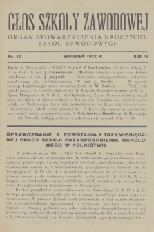 Głos Szkoły Zawodowej : organ Stowarzyszenia Nauczycieli Szkół Zawodowych. R.4, 1932, nr 10