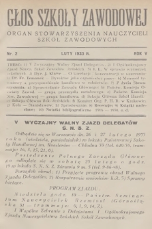 Głos Szkoły Zawodowej : organ Stowarzyszenia Nauczycieli Szkół Zawodowych. R.5, 1933, nr 2