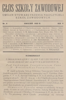 Głos Szkoły Zawodowej : organ Stowarzyszenia Nauczycieli Szkół Zawodowych. R.5, 1933, nr 4