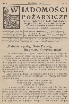 Wiadomości Pożarnicze : organ Związku Straży Pożarnych Województwa Krakowskiego. R.2, 1927, nr 12