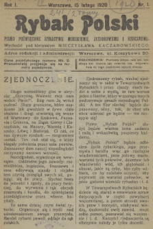 Rybak Polski : pismo poświęcone rybactwu morskiemu, jeziorowemu i rzecznemu. R.1, 1920, nr 1