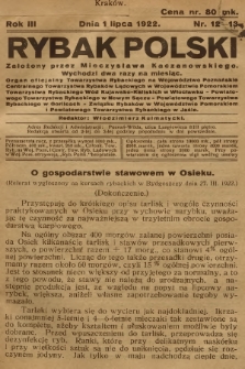 Rybak Polski : organ oficjalny Towarzystwa Rybackiego na Województwo Poznańskie, Centralnego Towarzystwa Rybaków Lądowych w Województwie Pomorskiem, Towarzystwa Rybackiego Wód Kujawsko-Kaliskich w Włocławku, Powiatowego Towarzystwa Rybackiego w Nowym Sączu [...]. R.3, 1922, nr 12-13