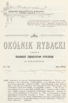 Okólnik Rybacki : organ Krajowego Towarzystwa Rybackiego w Krakowie. 1904, nr 70