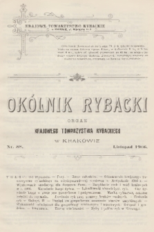 Okólnik Rybacki : organ Krajowego Towarzystwa Rybackiego w Krakowie. 1906, nr 88