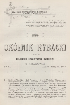 Okólnik Rybacki : organ Krajowego Towarzystwa Rybackiego w Krakowie. 1907, nr 94