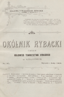 Okólnik Rybacki : organ Krajowego Towarzystwa Rybackiego w Krakowie. 1908, nr 97