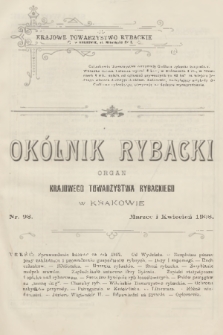 Okólnik Rybacki : organ Krajowego Towarzystwa Rybackiego w Krakowie. 1908, nr 98