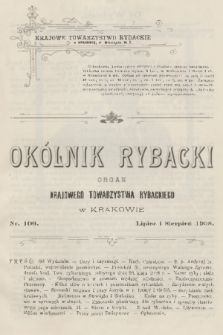 Okólnik Rybacki : organ Krajowego Towarzystwa Rybackiego w Krakowie. 1908, nr 100
