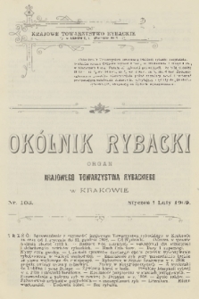 Okólnik Rybacki : organ Krajowego Towarzystwa Rybackiego w Krakowie. 1909, nr 103
