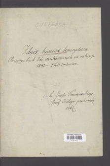 Currenda : venerabili clero dioecesano salutem in Domino!. 1841, 3 rękopisy korespondencji Józefa Krukowskiego