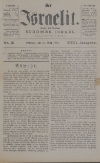 Der Israelit : Organ der Vereines Schomer Israel. 1893, nr 10