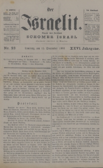 Der Israelit : Organ der Vereines Schomer Israel. 1893, nr 23