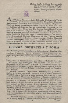 Odezwa obywatela y posła do narodu przed seymikami z determinacyi stanów szesnastego Nowembra tysiąc siedmset dziewiędziesiątego nastąpić maiącemi za beśpieczeństwem wolności Rzeczypospolitey : Actum in curia regia Varsaviensi die vigesima octava mensis Octobris anno Domini millesimo septingentesimo nonagesimo