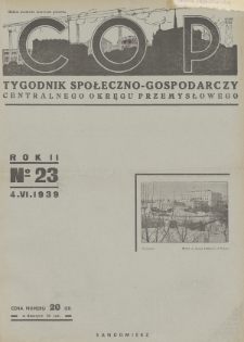 C. O. P. : tygodnik społeczno-gospodarczy Centralnego Okręgu Przemysłowego. 1939, nr 23