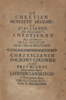 Chrzescianin Poczciwy Człowiek Albo Przymierze Obowiązkow Zycia Chrzescianskiego z Obowiązkami Zycia Obywatelskiego. T. 2