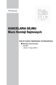 Pełny Zapis Przebiegu Posiedzenia Komisji Gospodarki (nr 27) z dnia 11 lipca 2012 r.