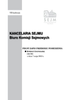 Pełny Zapis Przebiegu Posiedzenia Komisji Gospodarki (nr 54) z dnia 7 maja 2013 r.