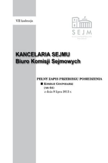 Pełny Zapis Przebiegu Posiedzenia Komisji Gospodarki (nr 64) z dnia 9 lipca 2013 r.