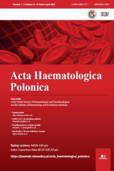 Acta Haematologica Polonica : biomonthly of the Polish Society of Haematologists and Transfusiologists and the Institute of Haematology and Transfusion Medicine. Vol. 54, 2023, no. 2
