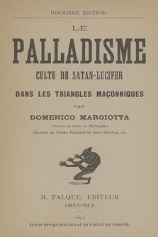 Le palladisme : culte de Satan-Lucifer dans les triangles maçonniques