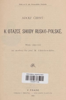 K otázce shody rusko-polské : místo odpovědi na otevřený list prof. M. Zdziechowského