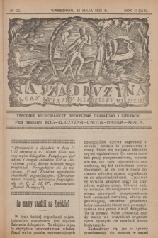 Nasza Drużyna : organ Związku Młodzieży Wiejskiej : tygodnik wychowawczy, społeczny, oświatowy i literacki. R. 2, 1921, nr 22