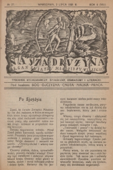 Nasza Drużyna : organ Związku Młodzieży Wiejskiej : tygodnik wychowawczy, społeczny, oświatowy i literacki. R. 2, 1921, nr 27