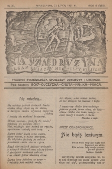 Nasza Drużyna : organ Związku Młodzieży Wiejskiej : tygodnik wychowawczy, społeczny, oświatowy i literacki. R. 2, 1921, nr 30