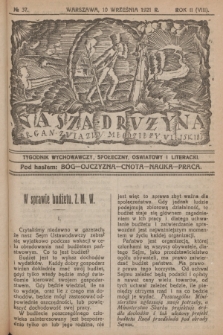 Nasza Drużyna : organ Związku Młodzieży Wiejskiej : tygodnik wychowawczy, społeczny, oświatowy i literacki. R. 2, 1921, nr 37