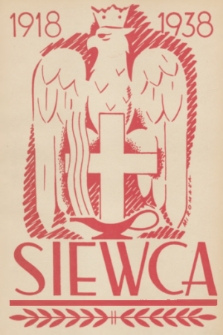 Siewca : organ Zarządu Poznańskiego Oddziału Stowarzyszenia Chrześcijańsko-Narodowego Nauczycielstwa Szkół Powszechnych. R. 2, 1938, nr 10