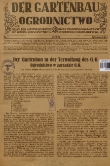 Ogrodnictwo : organ Związków Ogrodniczych Generalnego Gubernatorstwa. R. 1, 1942, nr 1
