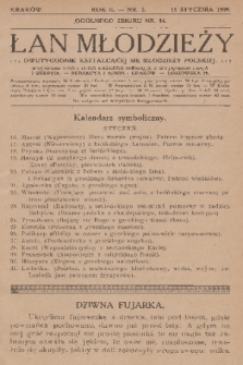 Łan Młodzieży : dwutygodnik kształcącej się młodzieży polskiej. R. 2, 1909, nr 2