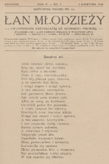 Łan Młodzieży : dwutygodnik kształcącej się młodzieży polskiej. R. 2, 1909, nr 7