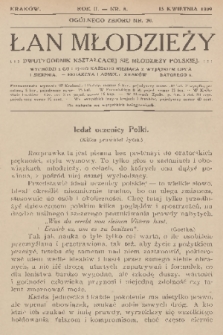 Łan Młodzieży : dwutygodnik kształcącej się młodzieży polskiej. R. 2, 1909, nr 8