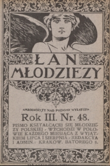 Łan Młodzieży : dwutygodnik kształcącej się młodzieży polskiej. R. 3, 1910, nr 19