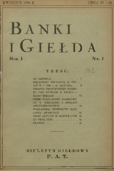 Banki i Giełda : miesięcznik poświęcony sprawom bankowości w Polsce. R. 1, 1935, nr 1