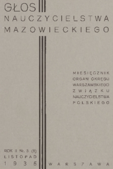 Głos Nauczycielstwa Mazowieckiego : organ Okręgu Warszawskiego Związku Nauczycielstwa Polskiego. R. 2, 1935/1936, nr 3