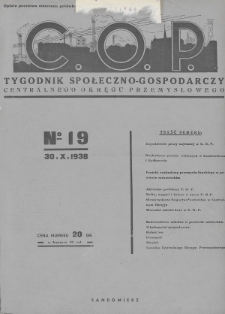 C. O. P. : tygodnik społeczno-gospodarczy Centralnego Okręgu Przemysłowego. 1938, nr 19