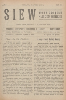 Siew : organ Związku Młodzieży Wiejskiej : tygodnik oświatowy, społeczny i rolniczy ilustrowany. R. 12, 1925, nr 7