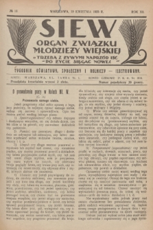 Siew : organ Związku Młodzieży Wiejskiej : tygodnik oświatowy, społeczny i rolniczy ilustrowany. R. 12, 1925, nr 16