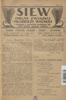 Siew : organ Związku Młodzieży Wiejskiej : tygodnik oświatowy, społeczny i rolniczy ilustrowany. R. 13, 1926, nr 1