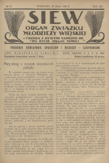 Siew : organ Związku Młodzieży Wiejskiej : tygodnik oświatowy, społeczny i rolniczy ilustrowany. R. 13, 1926, nr 22